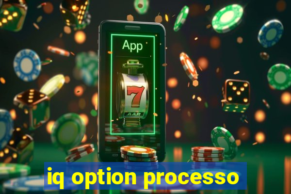 iq option processo